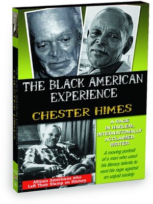 cover image of Chester Himes: A Rage in Harlem, Internationally Acclaimed Writer